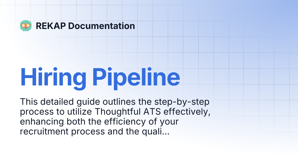 Hiring Pipeline | REKAP Documentation